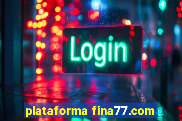 plataforma fina77.com